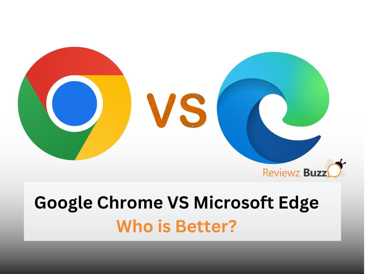 Google Chrome vs Microsoft Edge, Browser Comparison, Best Web Browser Chrome vs Edge Performance, Browser Features Analysis,
