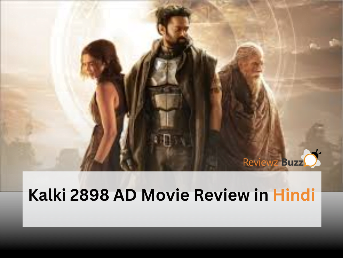 Kalki 2898 AD movie review, Prabhas Deepika Amitabh, latest movie reviews, Hindi film analysis, Nag Ashwin film