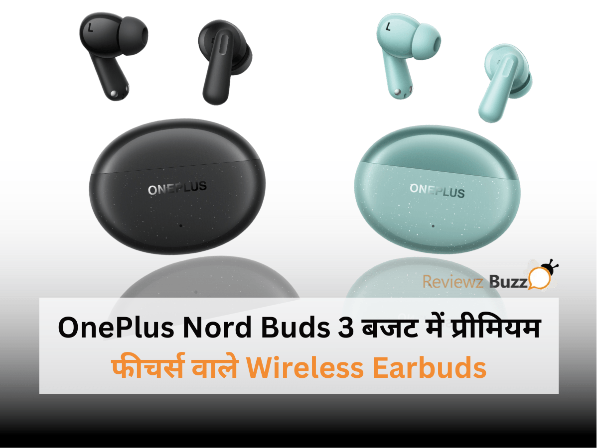 OnePlus Nord Buds 3, best wireless earbuds India, affordable earbuds 2024, OnePlus audio experience, budget-friendly earbuds review