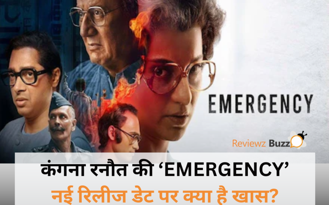 Kangana Ranaut Emergency movie poster, Emergency release date update, Kangana Ranaut political drama, Emergency movie highlights, Bollywood latest movie news