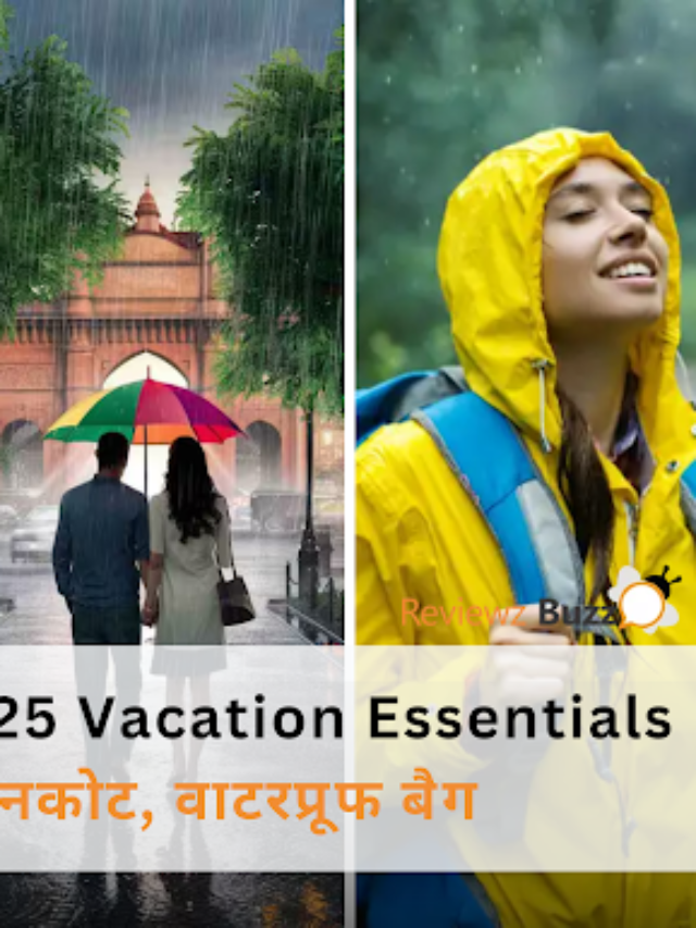 5 Must-Have Super Products for Monsoon 2025 Vacation – You’ll Be Surprised!