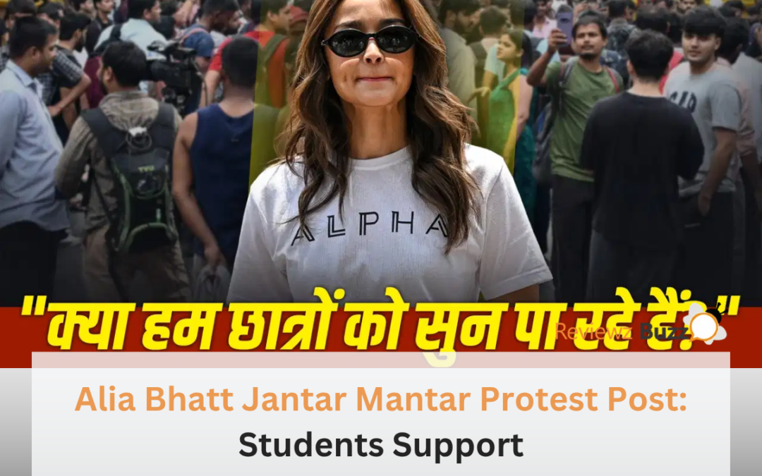 आलिया भट्ट का पोस्ट और दिल्ली के जंतर मंतर पर NEET पेपर लीक के खिलाफ प्रदर्शन करते छात्र