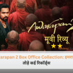 Emraan Hashmi poster showing stunning Awarapan 2 box office collection dominance over Batwara 1947 at theaters