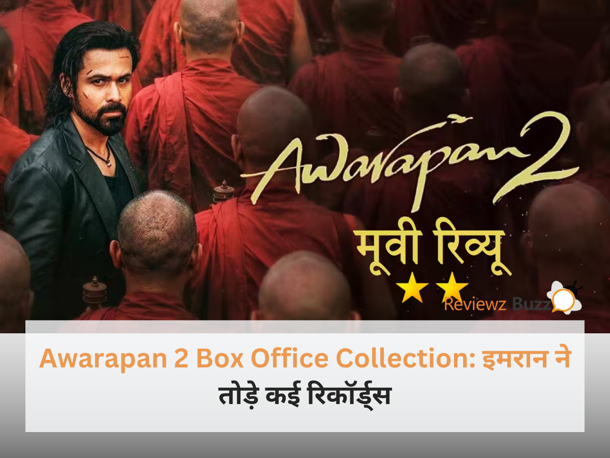 Emraan Hashmi poster showing stunning Awarapan 2 box office collection dominance over Batwara 1947 at theaters